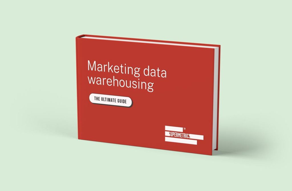 Supermetrics e book cover marketing data warehousing